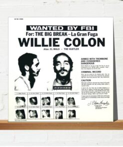 Willie Colon – Wanted For: The Big Break - La Gran Fuga